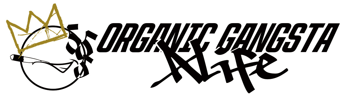 ORGANIC GANGSTA